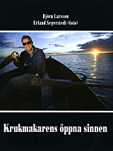 En krukmakares �ppna sinnen. En bok om Bj�rn Larsson, Bjur�klubb.